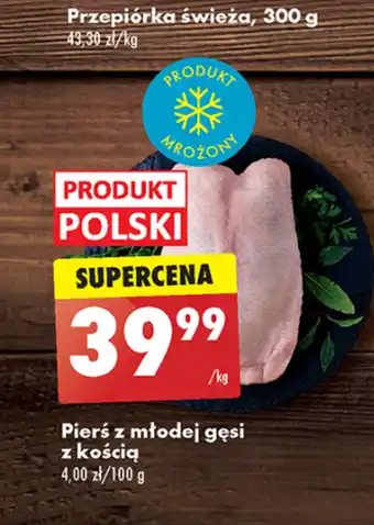 Biedronka Pierś z gęsi oferta