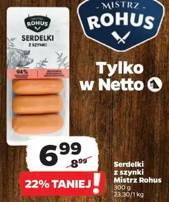 Netto Serdelki z szynki Mistrz Rohus 300 g oferta