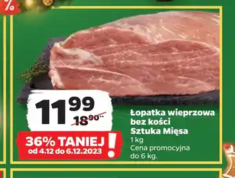 Netto 18,90 ** łopatka wieprzowa oferta