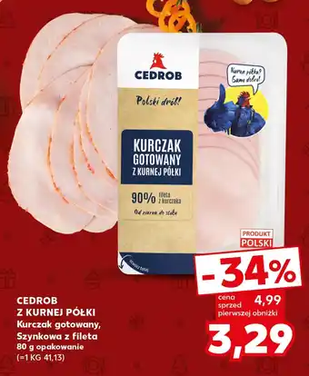 Kaufland CEDROB Z KURNEJ PÓŁKI Kurczak gotowany Szynkowa z fileta 80 g oferta