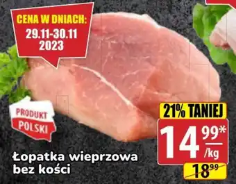 API MARKET Łopatka wieprzowa bez kości 1kg oferta
