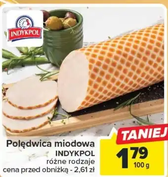 Carrefour Polędwica indykpol oferta