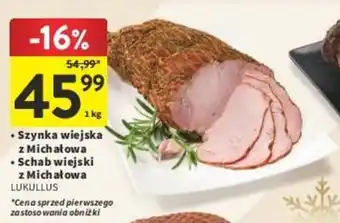 Intermarche Szynka wiejska z Michałowa / Schab wiejski z Michałowa LUKULLUS 1 kg oferta