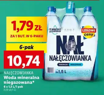 Lidl NAŁĘCZOWIANKA Woda mineralna niegazowana 6x1,5l oferta