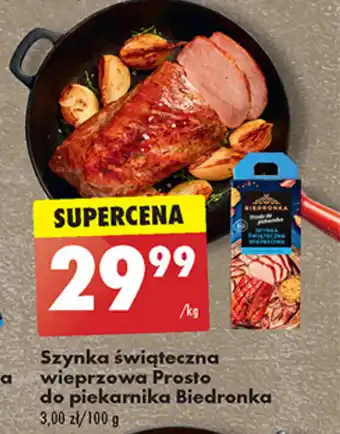 Biedronka Szynka świąteczna wieprzowa Prosto do piekarnika Biedronka 1 kg oferta
