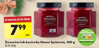 Biedronka Żurawina lub borówka Nasza Spiżarnia, 300 g oferta