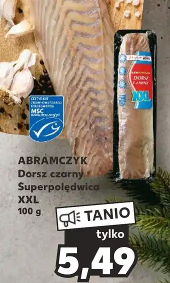 Kaufland ABRAMCZYK Dorsz czarny Superpolędwica XXL 100 g oferta
