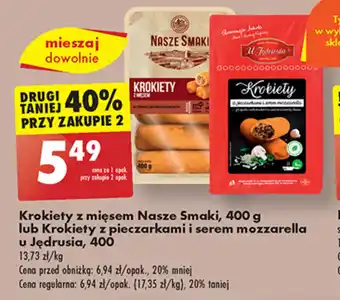 Biedronka Krokiety z mięsem Nasze Smaki 400 g lub Krokiety z pieczarkami i serem mozzarella u Jędrusia 400g oferta