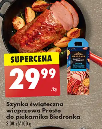 Biedronka Szynka prosto do piekarnika oferta
