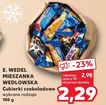 Kaufland E. WEDEL MIESZANKA WEDLOWSKA Cukierki czekoladowe 100 g oferta