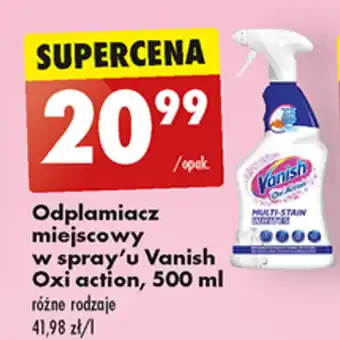 Biedronka Odplamiacz miejscowy w spray'u Vanish Oxi action 500 ml oferta