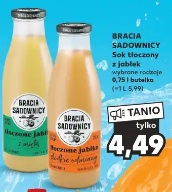Kaufland BRACIA SADOWNICY Sok tłoczony z jabłek 0,75 L oferta