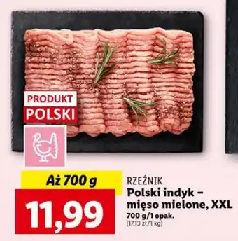 Lidl RZEŹNIK Polski indyk mięso mielone 700g oferta