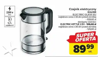 Carrefour Czajnik elektryczny XIAOMI ELECTRIC GLASS EU oferta
