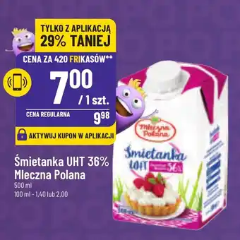 Polomarket Śmietanka UHT 36% Mleczna Polana 500ml oferta