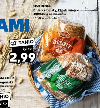 Kaufland OSKROBA Chleb złocisty, Chleb wiejski 400/500 g oferta