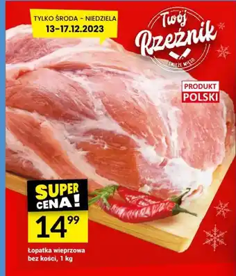 Twój Market Łopatka wieprzowa bez kości, 1 kg oferta