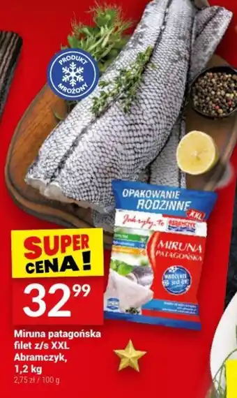Twój Market Miruna patagońska filet z/s XXL Abramczyk, 1,2 kg oferta