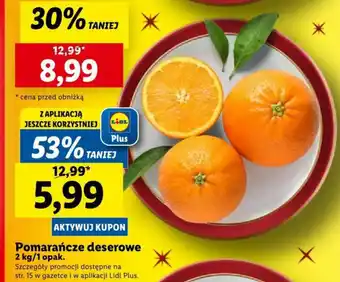 Lidl Pomarańcze deserowe 2 kg/1 opak. oferta