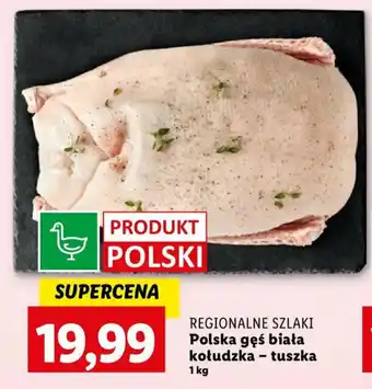 Lidl Polska gęś biała kołudzka - tuszka 1 kg oferta