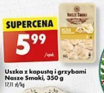Biedronka Uszka z kapustą i grzybami Nasze Smaki, 350 g oferta