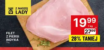 Delikatesy Centrum FILET Z PIERSI INDYKA 1kg oferta