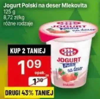 Delikatesy Centrum Jogurt Polski na deser Mlekovita 125g oferta