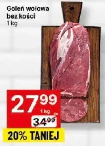 Delikatesy Centrum Goleń wołowa bez kości 1 kg oferta