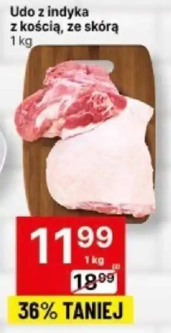 Delikatesy Centrum Udo z indyka z kością, ze skórą 1 kg oferta