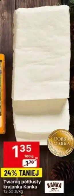 Delikatesy Centrum Twaróg półtłusty krajanka Kanka 100g oferta