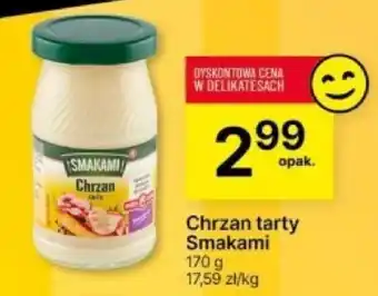 Delikatesy Centrum Chrzan tarty Smakami 170g oferta