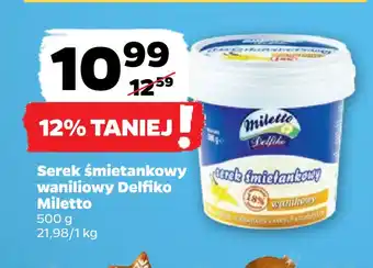 Netto Serek śmietankowy waniliowy delfiko miletto oferta