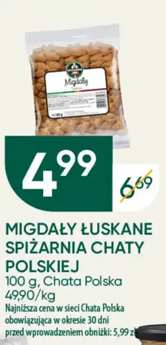 Chata Polska MIGDAŁY ŁUSKANE SPIŻARNIA CHATY POLSKIEJ 100 g oferta