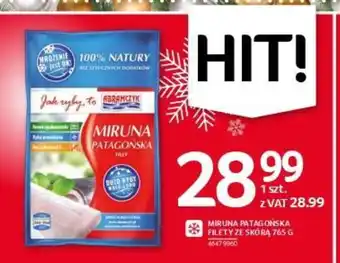 Selgros MIRUNA PATAGONSKA FILETY ZE SKÓRĄ 765 G oferta