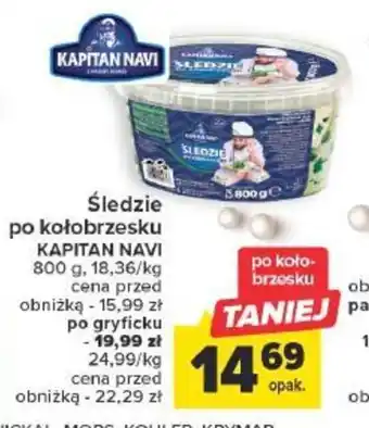 Carrefour Śledzie po kołobrzesku KAPITAN NAVI 800 g oferta