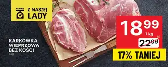 Delikatesy Centrum KARKÓWKA WIEPRZOWA BEZ KOŚCI 1 kg oferta