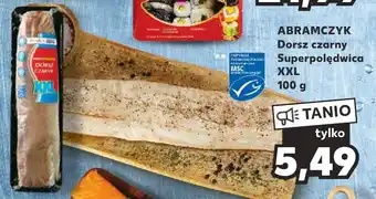 Kaufland ABRAMCZYK Dorsz czarny Superpolędwica XXL 100 g oferta