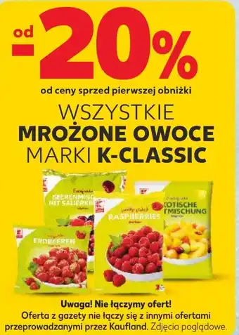 Kaufland WSZYSTKIE MROŻONE OWOCE MARKI K-CLASSIC oferta