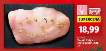 Lidl Polski indyk - filet z piersi, XXL 1 kg oferta