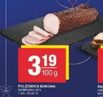 Spar POLĘDWICA BUKOWA DOBROWOLSCY 100g oferta