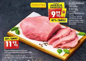Biedronka Szynka wieprzowa bez kości pakowana próżniowo Kraina Mięs 1 kg oferta