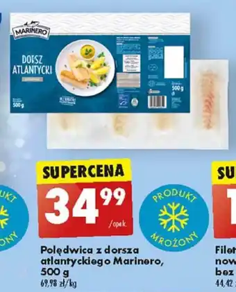 Biedronka Polędwica z dorsza atlantyckiego Marinero, 500 g oferta