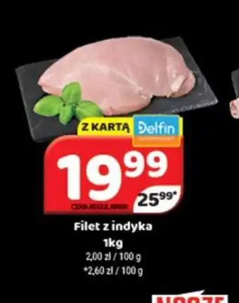 Delfin Filet z indyka 1kg oferta