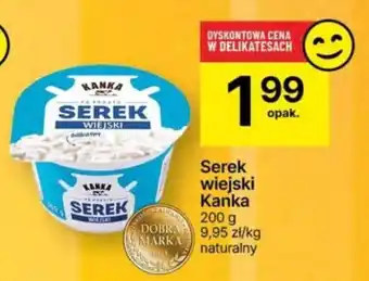 Delikatesy Centrum Serek wiejski Kanka 200 g oferta