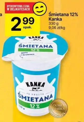 Delikatesy Centrum Śmietana 12% Kanka 330 g oferta