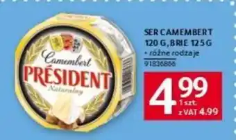 Selgros SER CAMEMBERT 120 G, BRIE 125 G oferta
