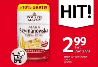 Selgros MĄKA SZYMANOWSKA 1,1 KG oferta