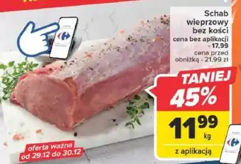 Carrefour Schab wieprzowy bez kości 1kg oferta