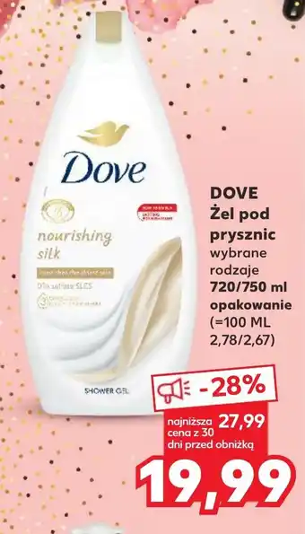 Kaufland DOVE Żel pod prysznic 720/750 ml oferta