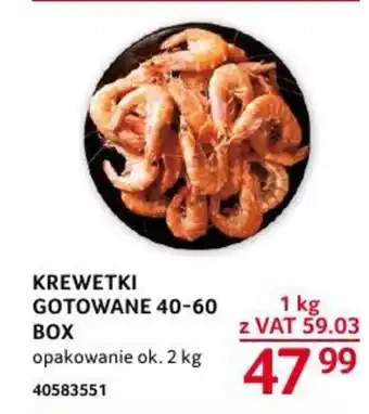 Selgros KREWETKI GOTOWANE 40-60 BOX oferta